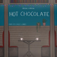 Hot Chocolate - Single - Maya La Maya
