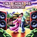 Una China Me Encontre