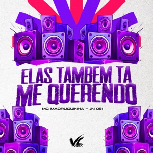 Elas Também Tá Me Querendo