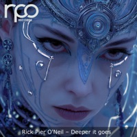 Deeper It Goes - Single - Rick Pier O'Neil