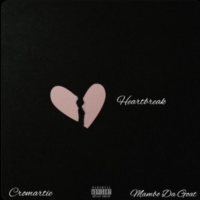 Heartbreak (feat. Mambo Da Goat) - Single