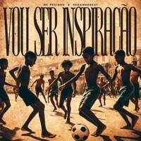 Vou Ser Inspiração - Single - Mc Pexinho & Renannobeat