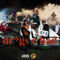 Dr*gs R Bad