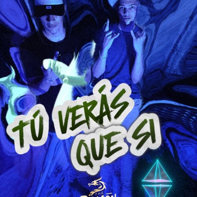 TÚ VERÁS QUE SI (feat. CHAIVEL) - Single
