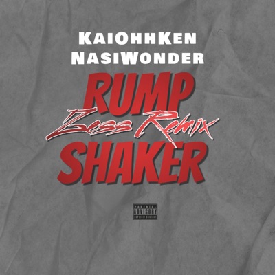 Rump Shaker #Zess (feat. Nasi Wonder) - Single