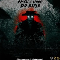 Dr Rifle (feat. Gskell, Lingo & Done Know kello) - Single - DAMOO BEATZ