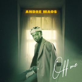 Off Me Andre Maos