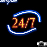 Twenty-Four-Seven - Single - Anonymous