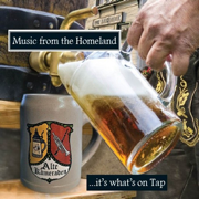 Music from the Homeland ...It's What's on Tap - Freistadt Alte Kameraden