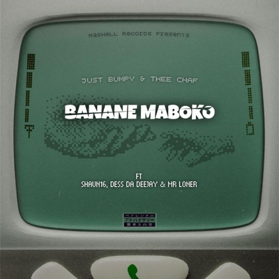 Banane Maboko (feat. Shaun16, Dess Da Deejay & Mr Loner) - Single