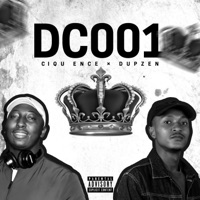 DC001 (feat. Dupzen) - Single - Ciqu Ence