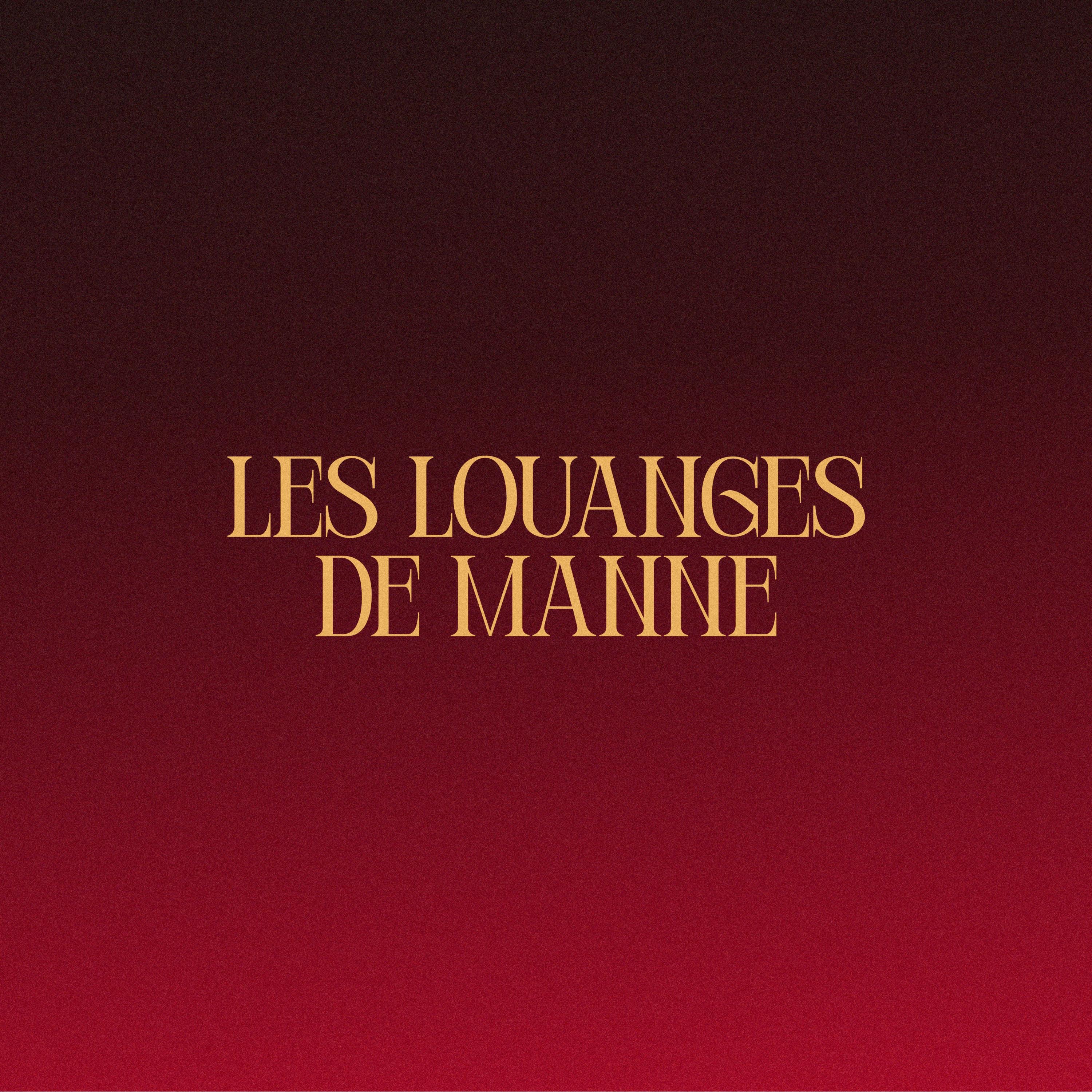 Les Louanges de Manne (feat. Manne) - Single