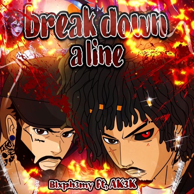 break down a line (feat. Ak3k) - Single