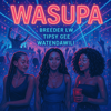 Wasupa - Breeder LW, Tipsy Gee & Watendawili