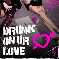 DRUNK ON UR LOVE - Single - AVELLO & Billi Royce