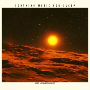 Soothing Music For Sleep