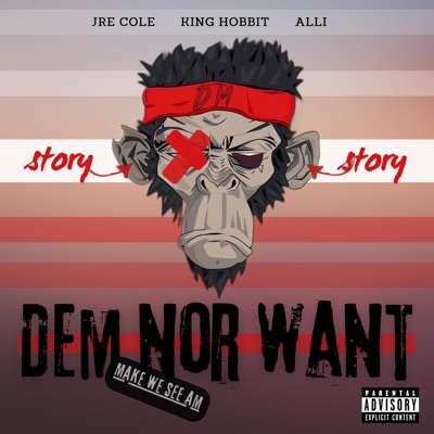Dem Nor Want (feat. King Hobbit & Alli) - Single