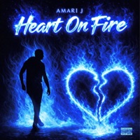 Heart On Fire - Single - Amari J
