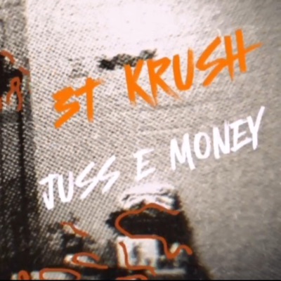 Juss Ehh Money (feat. 3T Krush) - Single