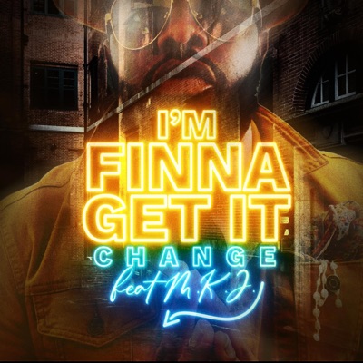 I'm Finna Get It (feat. M.K.J.) - Single