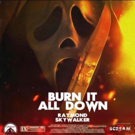 Burn It All Down (From The Original Motion Picture 