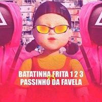 Batatinha Frita 1 2 3 Vs Passinho da Favela - Single - DJ Kokadah & Quer Funk ? Entao Toma !