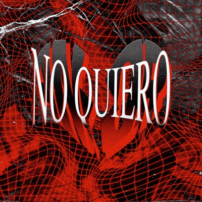 No Quiero Amor - Single