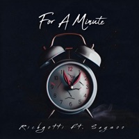 FOR A MINUTE (feat. RichGotti) - Single - SaysoDaPaver
