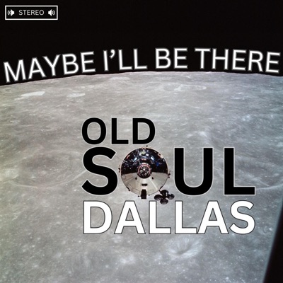 Maybe I'll Be There - Single