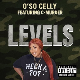 Levels (feat. C-Murder) O’So Celly
