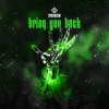 Bring You Back - Single