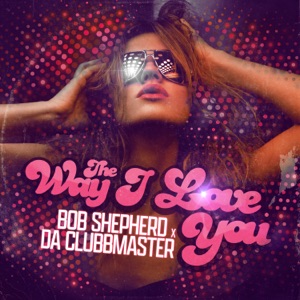 The Way I Love You - Single