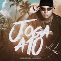 Joga a 10 - Single - Mc Menor Salim & Dj AK Beats