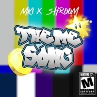 Theme Song (Go Crazy) (feat. Shroom) - Single - MKI