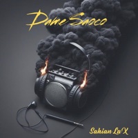 Dame Saoco (feat. MiyaggyProd & WNU Music) - Single - Sahian La X