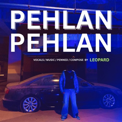 Pehlan Pehlan - Single