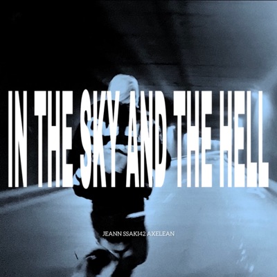 In The Sky And The Hell - Single