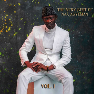 The Very Best Of Naa Agyeman, Vol. 1