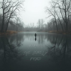 Across The Lonely Pond KAY AY