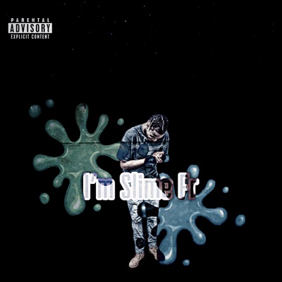 I'm Slime Fr - Single