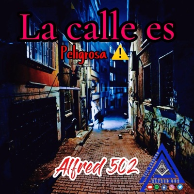 La Calle Es Peligrosa - Single