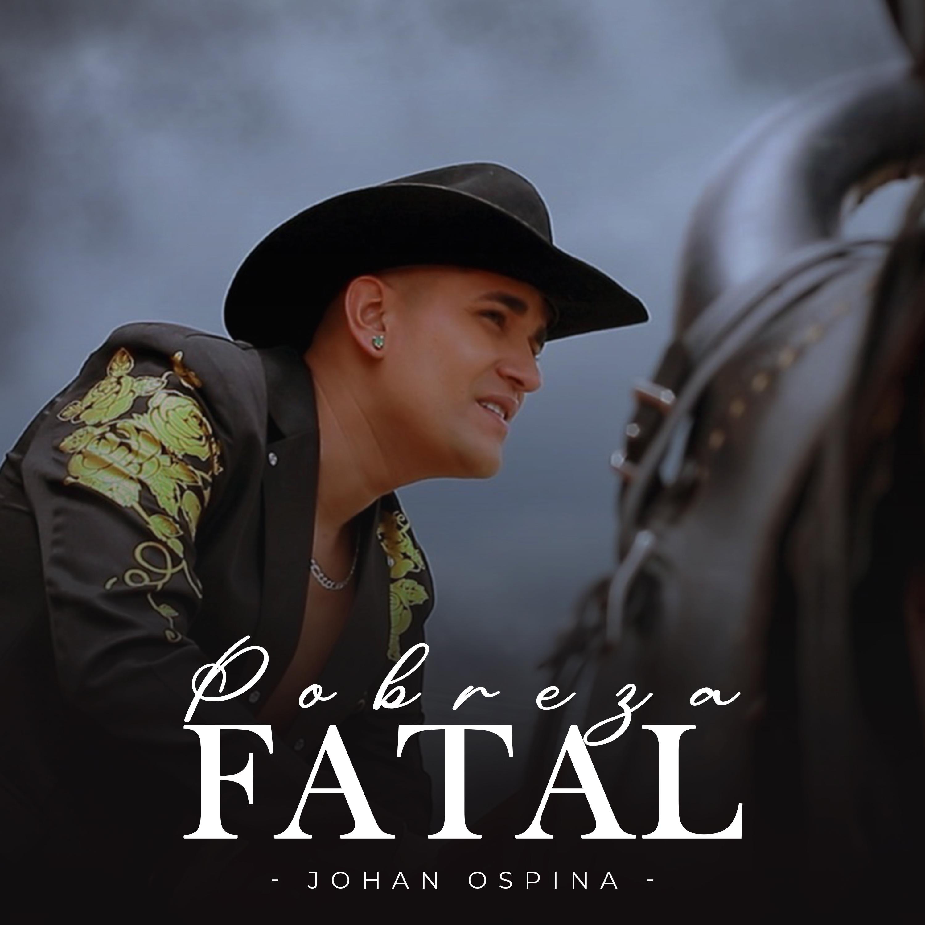JOHAN OSPINA - POBREZA FATAL - P
