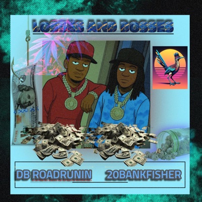Losses and Bosses (feat. 20Bankfisher) - Single