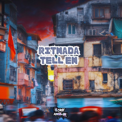 Ritmada Tell Em (feat. Game Records) - Single