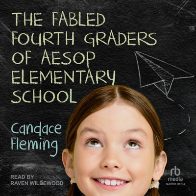 The Fabled Fourth Graders of Aesop Elementary School