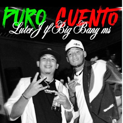 PURO CUENTO (feat. Big Bany Ms) - Single