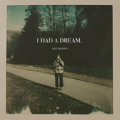 I Had A Dream