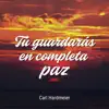 Carl Hardmeier - Tú guardarás en completa paz