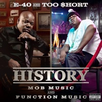 History: Function & Mob Music - E-40 & Too $hort