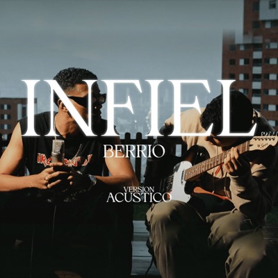 INFIEL (ACUSTICO) - Single